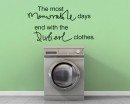 The Most Memorable Days Quote Wall Stickers Home Lettering Laundry Quote Wall Decal